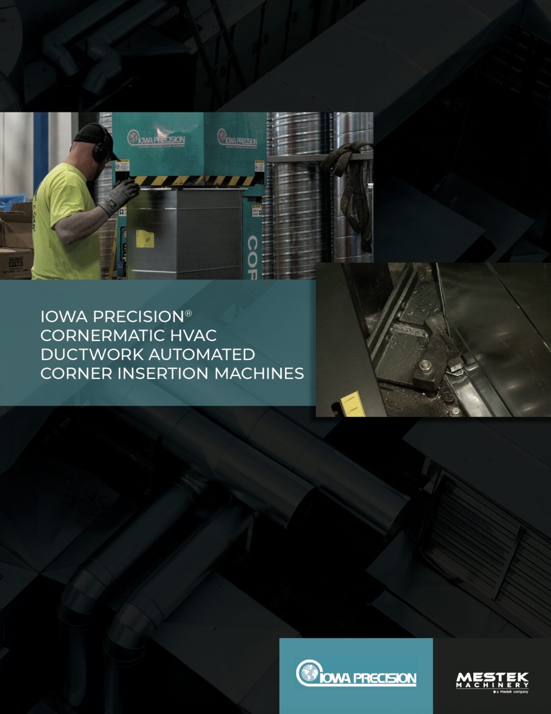 Brochure: Iowa Precision Cornermatic HVAC Ductwork Automated Corner Insertion Machines