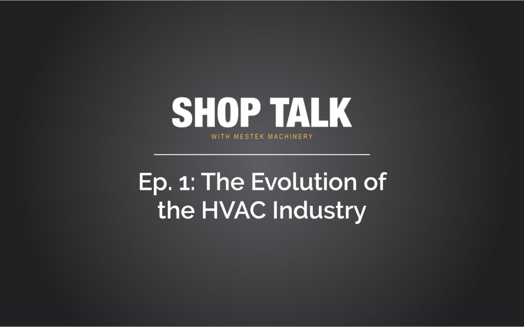 Episode 1: The Evolution of the HVAC Industry