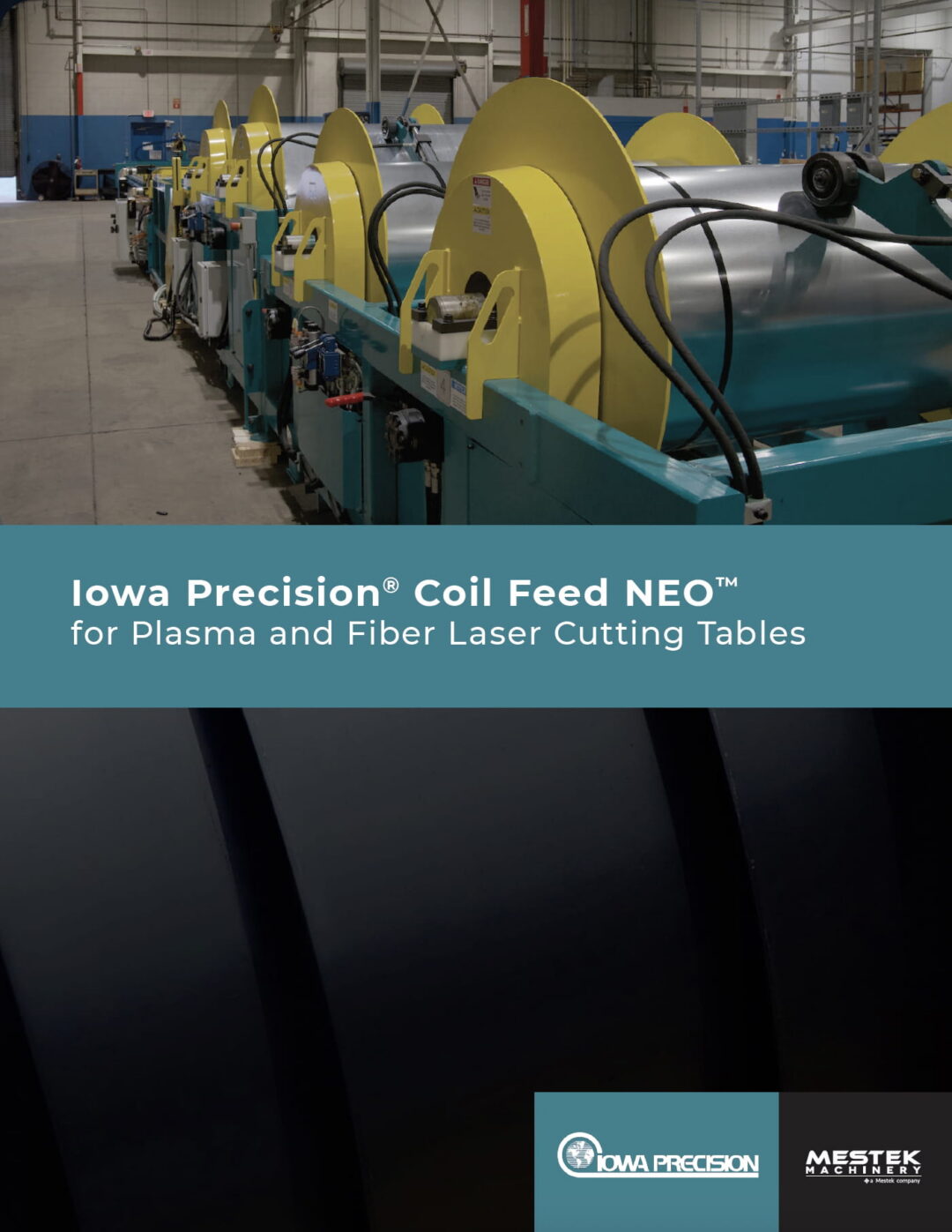 Brochure: Iowa Precision Coil Feed NEO for Plasma & Fiber Laser Cutting Systems