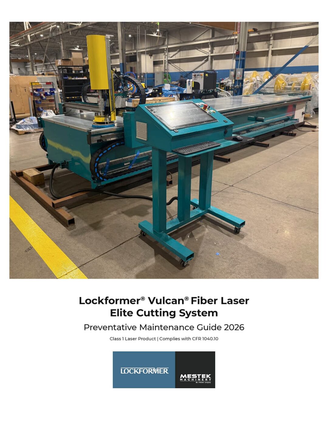 Preventative Maintenance Guide: Lockformer® Vulcan® Fiber Laser Elite Cutting System